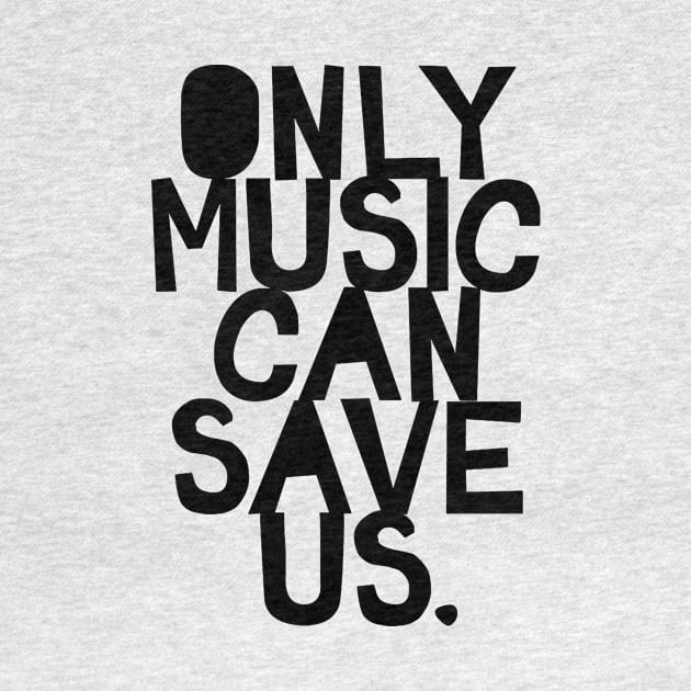 only music can save us by alselinos